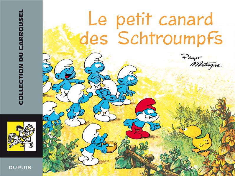 schtroumpfs carrousel t1 ; le petit canard des schtroumpfs