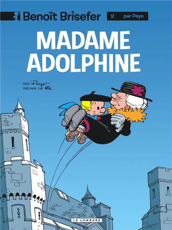 benoît brisefer tome 2 - madame adolphine