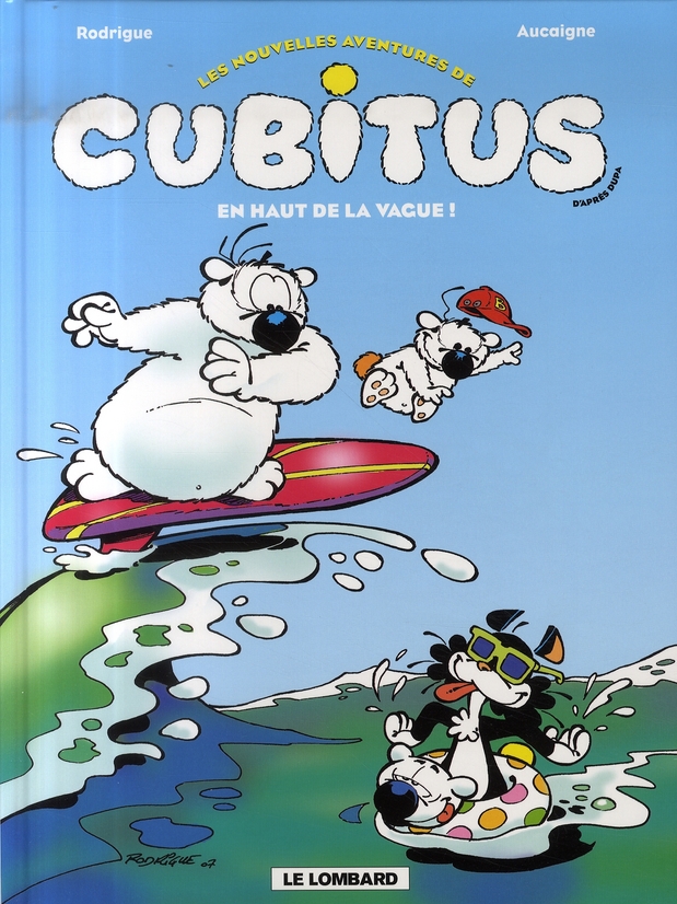 les nouvelles aventures de cubitus tome 3 - en haut de la vague