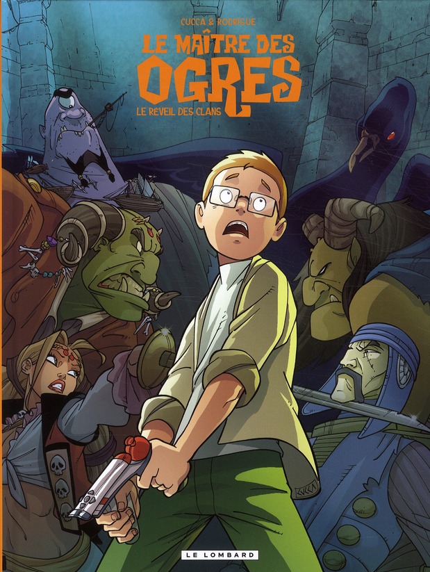 Le Maître Des Ogres Tome 2 ; Le Réveil Des Clans