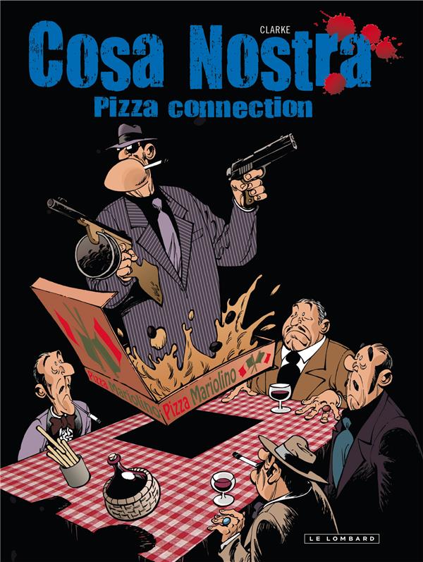 cosa nostra Tome 3 ; pizza connection