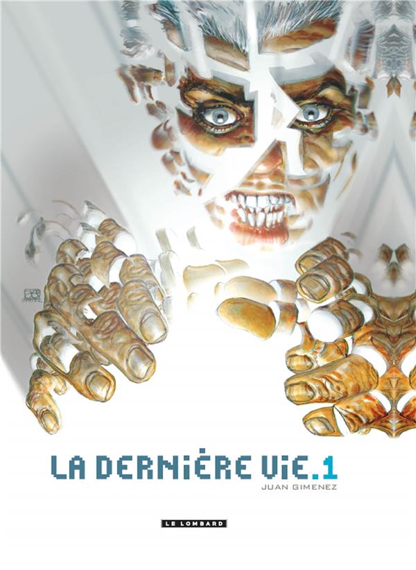 La Dernière Vie Tome 1