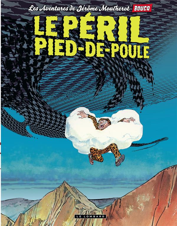 Jérôme Moucherot Tome 3 - Le Péril Pied-de-poule