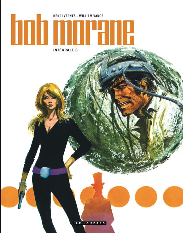 Bob Morane - intégrale nouvelle version tome 6