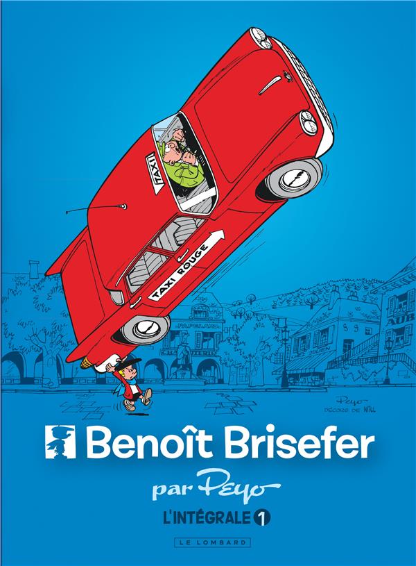 Benoit Brisefer - intégrale tome 1
