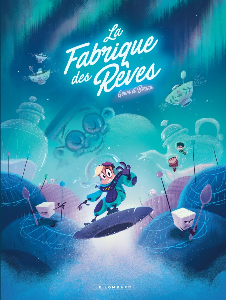 La fabrique des rêves tome 2