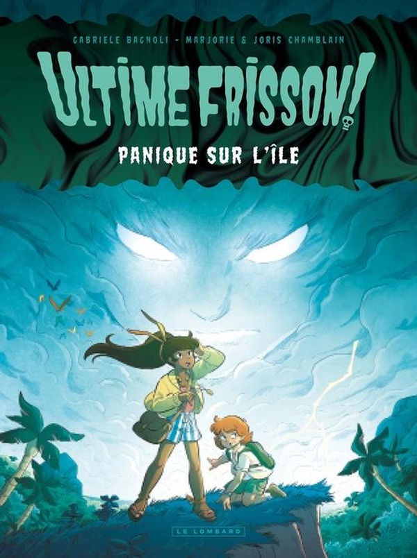 Ultime Frisson ! - Panique sur l'île