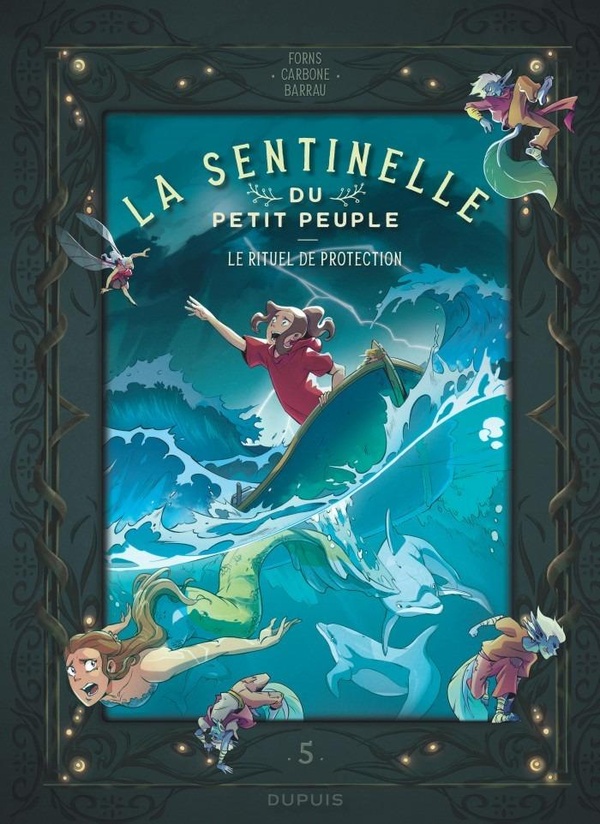 La Sentinelle Du Petit Peuple Tome 5 - Le Rituel De Protection