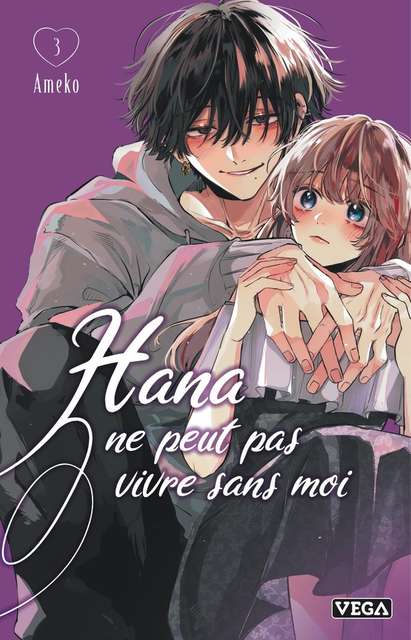 Hana ne peut pas vivre sans moi tome 3