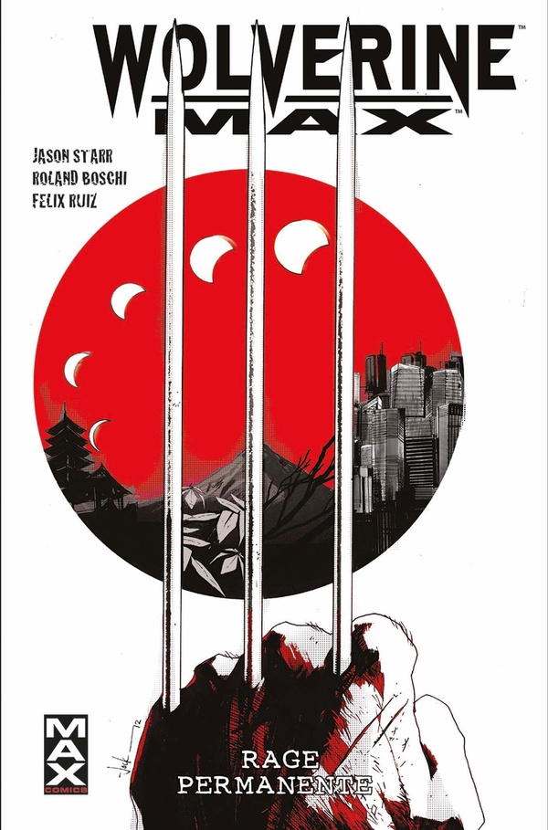 Wolverine max tome 1 - rage permanente - PANINI