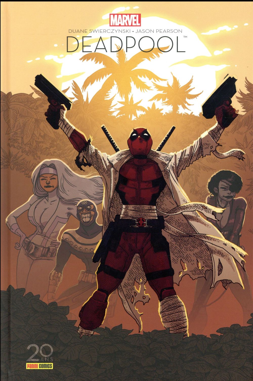 Deadpool - Il faut soigner le soldat Wilson Edition 20 ans - J. Pearson