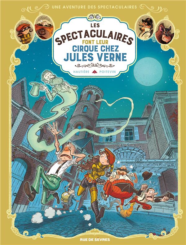 Une aventure des Spectaculaires tome 6