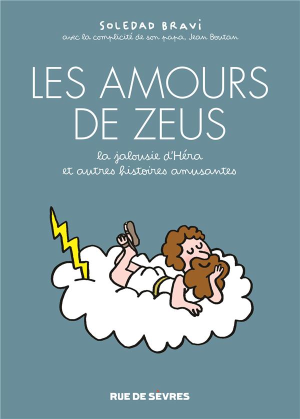 Les amours de Zeus - La jalousie d'Héra et autres histoires amusantes
