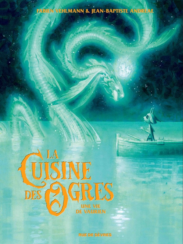 La cuisine des ogres - Une vie de vaurien