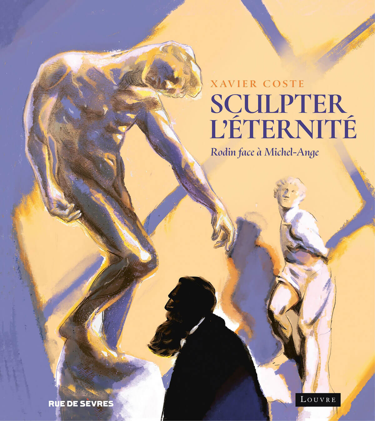 Sculpter l'éternité - Rodin face à Michel-Ange