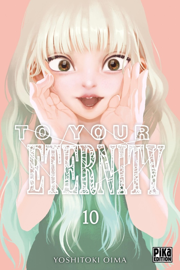 To your eternity tome 10 - PIKA