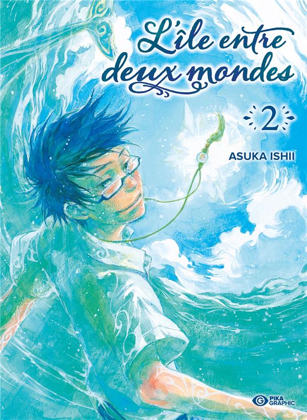 L'île entre deux mondes tome 2