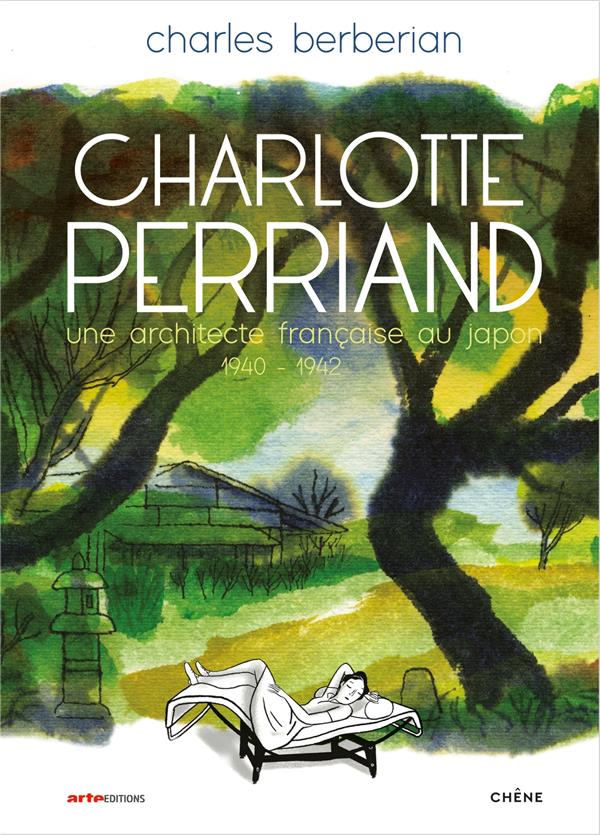 Charlotte Perriand - Une architecte française au Japon - 1940-1942