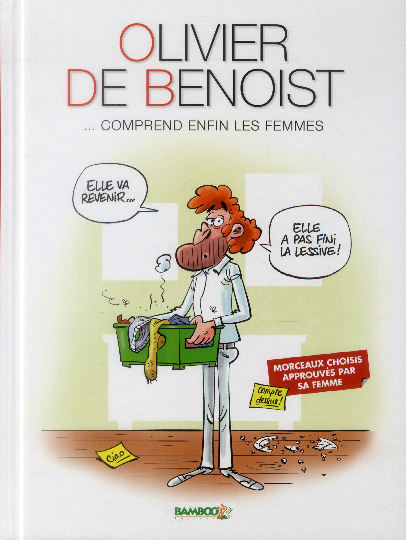 Olivier de Benoist Tome 2 ; ...comprend enfin les femmes