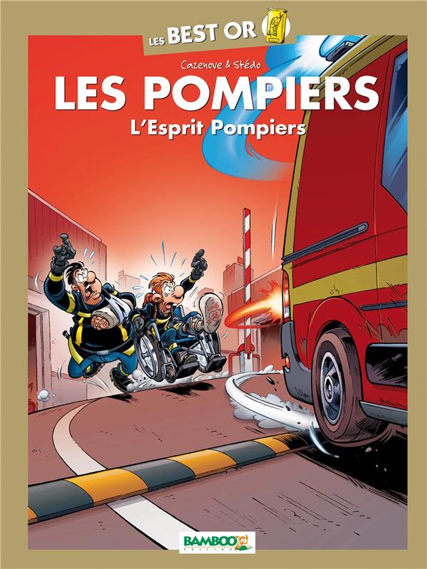 Les pompiers - best or - esprit pompiers