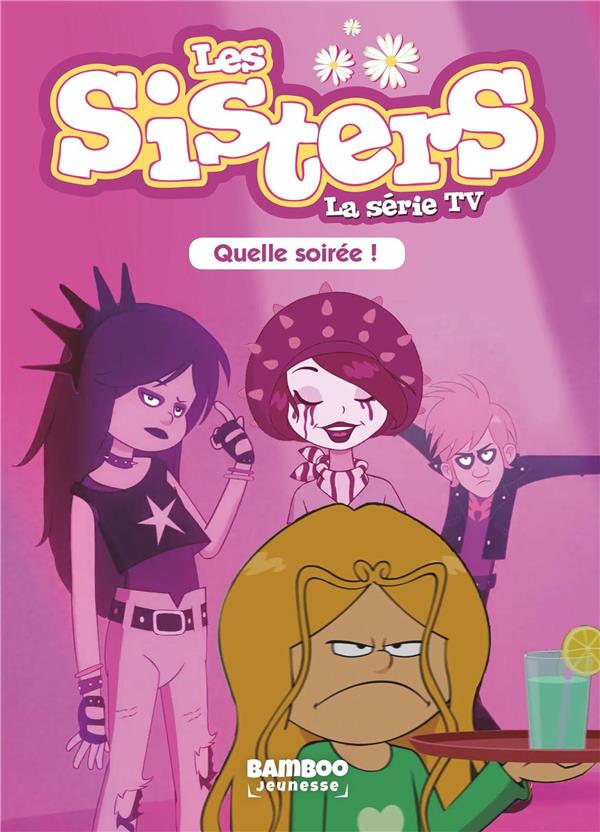 Les sisters - roman poche dessin animé tome 16