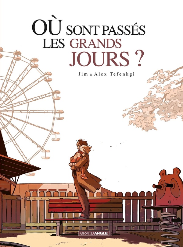 Où sont passés les grands jours ? - intégrale