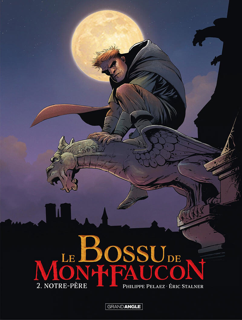 Le bossu de Montfaucon tome 1