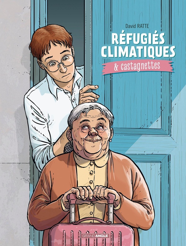 Refugiés climatiques & castagnettes tome 1