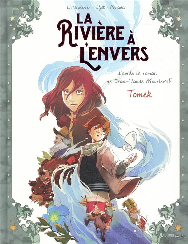 La rivière à l'envers tome 1