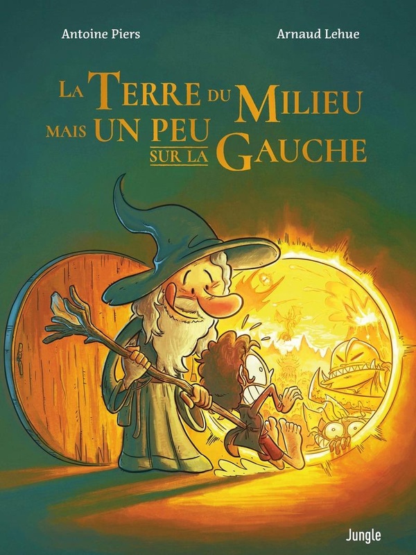 La terre du milieu mais un peu sur la gauche tome 1