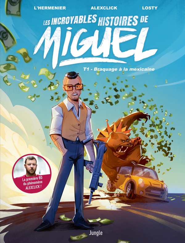 Les incroyables histoires de Miguel tome 1