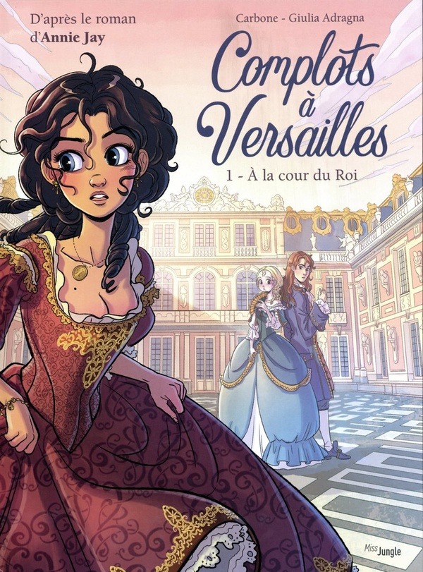 Complots à Versailles tome 1 (petit prix)