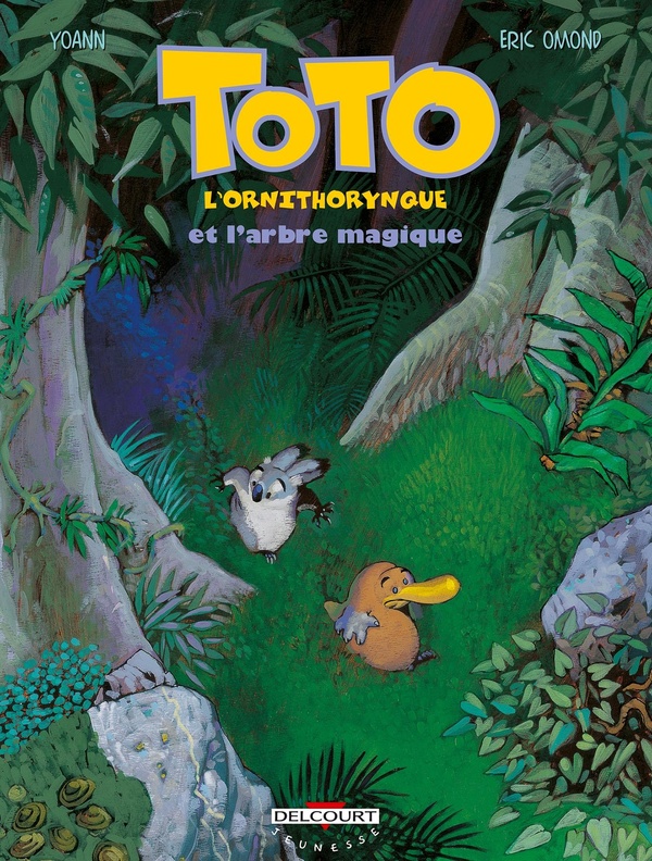 toto l'ornithorynque tome 1 - toto l'ornithorynque et l'arbre magique