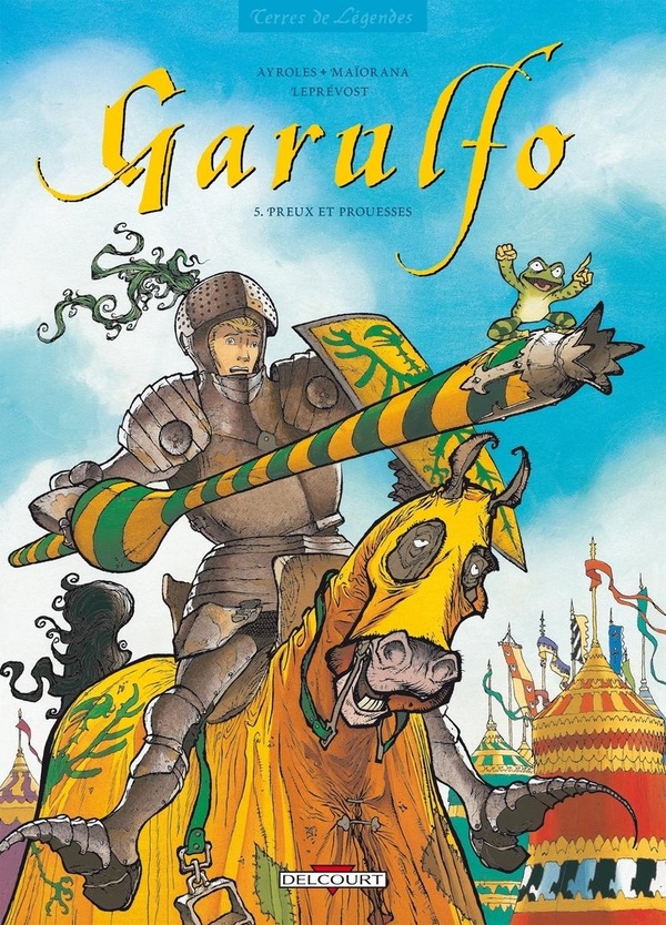 garulfo tome 5 - preux et prouesses
