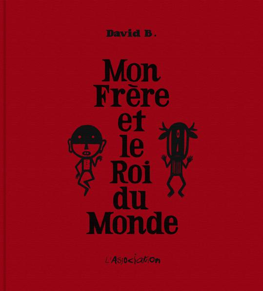 Mon frère et le roi du monde