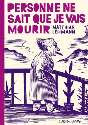 Personne ne sait que je vais mourir