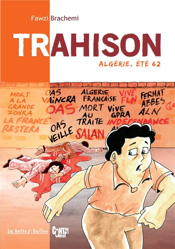Trahison - Algérie, été 62 - LA BOITE A BULLES