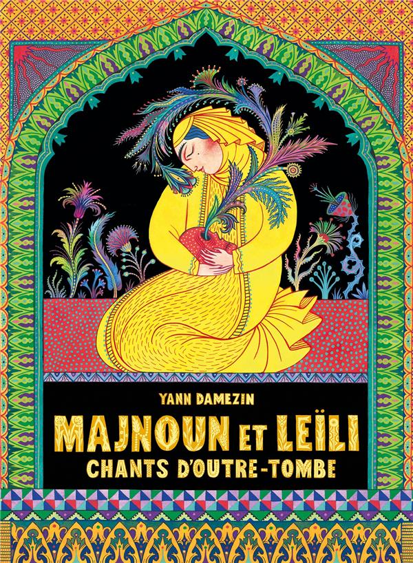 Majnoun et Leïli - Chants d'outre-tombe + ex-libris offert - LA BOITE A BULLES