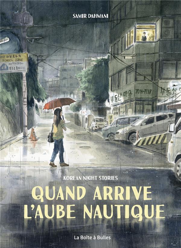 Quand arrive l'aube nautique - Korean night stories