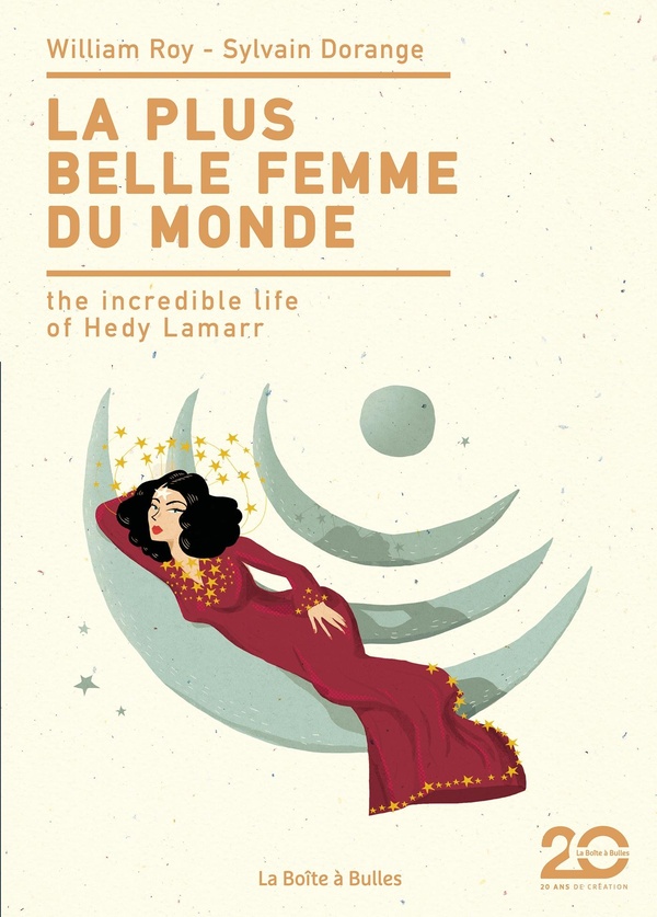 La plus belle femme du monde - The incredible life of Hedy Lamarr (éd. 20 ans)