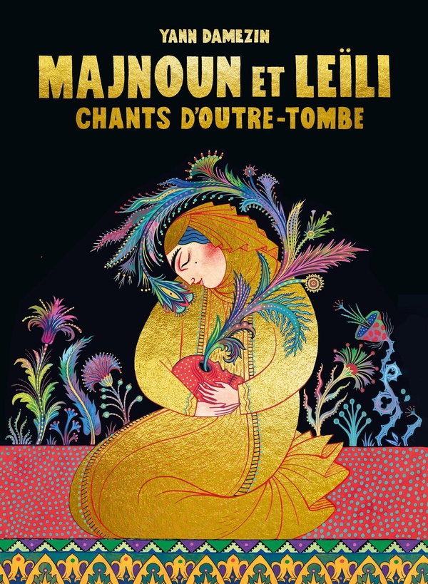 Majnoun et Leili - Chants d'outre-tombe (luxe) - LA BOITE A BULLES