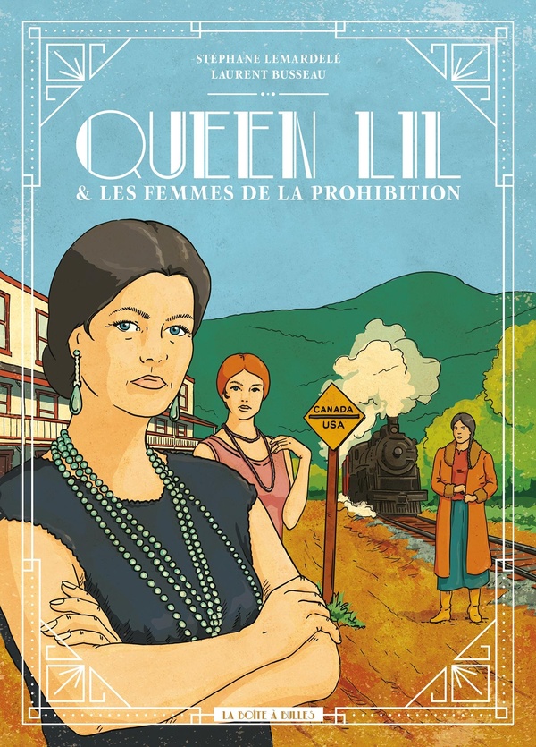 Queen Lil et les femmes de la Prohibition - LA BOITE A BULLES