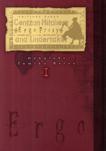Couverture Ergo proxy, la génèse
