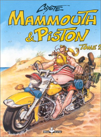 Mammouth et piston tome 2