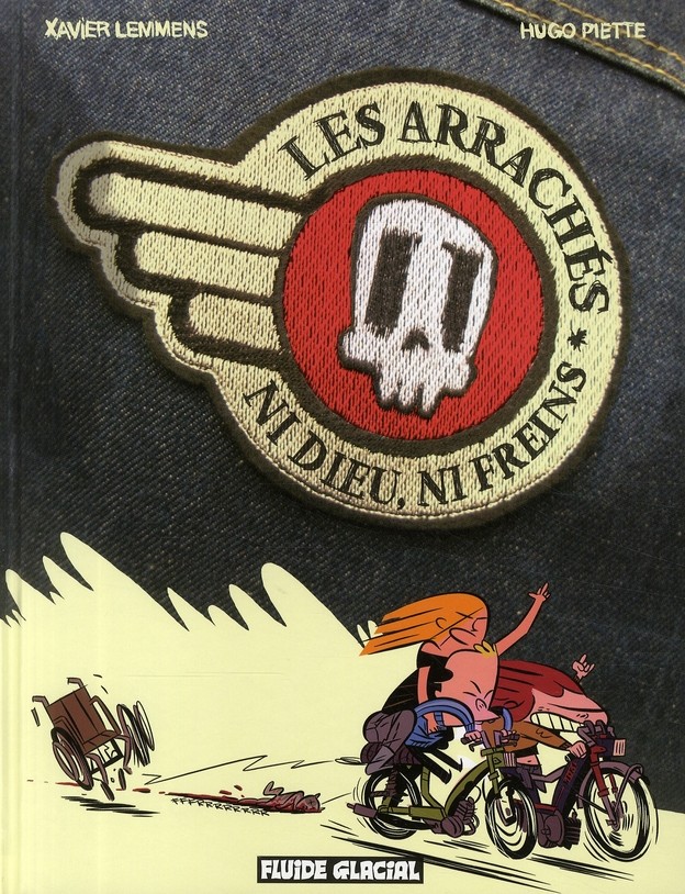 les arrachés ; ni dieu, ni freins