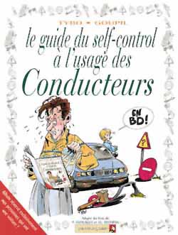 les guides en bd tome 2 - le guide du self-control a l'usage des conducteurs
