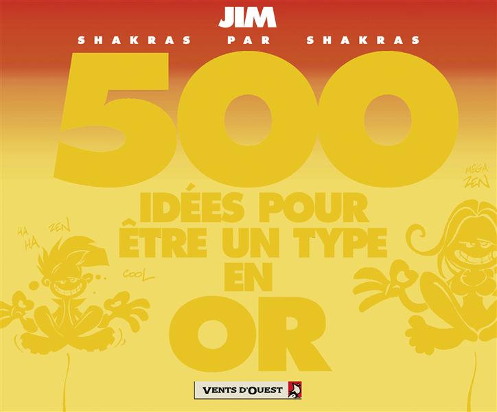 500 idées ; pour être un type en or