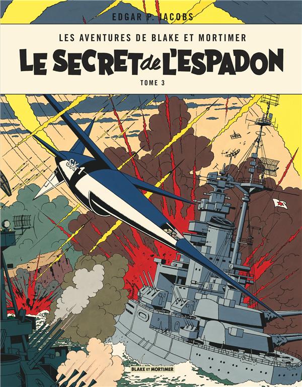Blake et Mortimer tome 3 - le secret de l'espadon tome 3 - Nouvelle édition