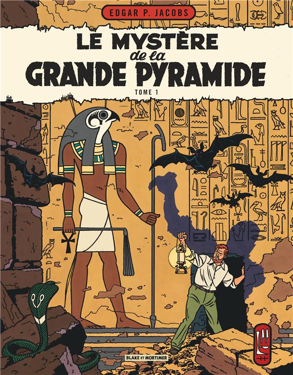 Blake et Mortimer tome 4 - le mystère de la grande pyramide tome 1 - Nouvelle édition