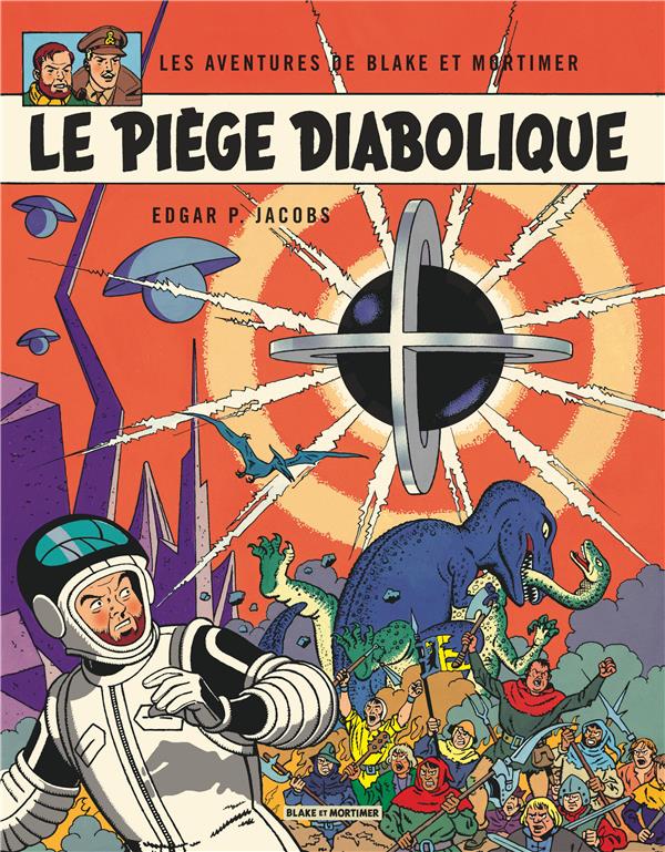 Blake et Mortimer tome 9 - le piège diabolique - Nouvelle édition